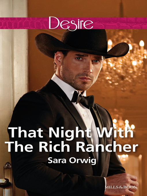Title details for That Night With the Rich Rancher by Sara Orwig - Available